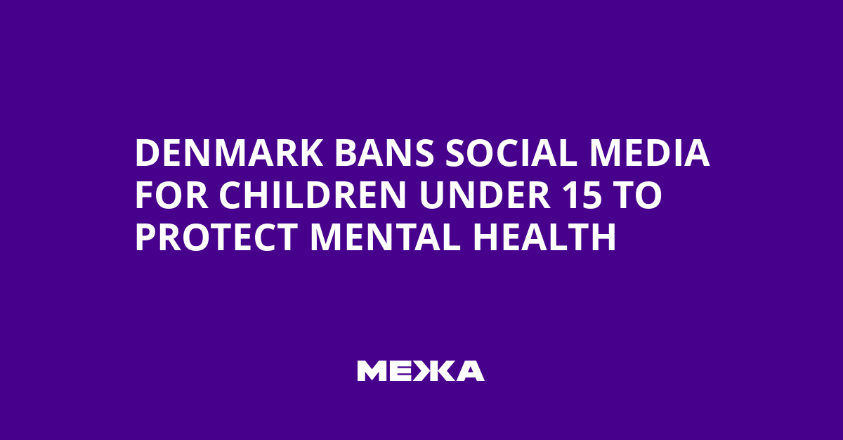 Danemark : Interdiction des réseaux sociaux pour les moins de 15 ans afin de préserver la santé mentale !