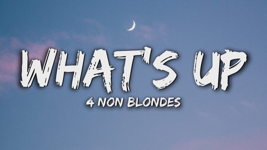 Découvrez les Paroles de 'What's Up?' des 4 Non Blondes : Un Hymne Indémodable!
