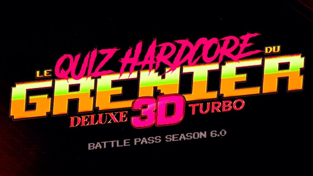 Défi Ultime : Quiz Hardcore du Grenier Deluxe 3D Turbo - Saisons 6.0 en Mode Battleground!