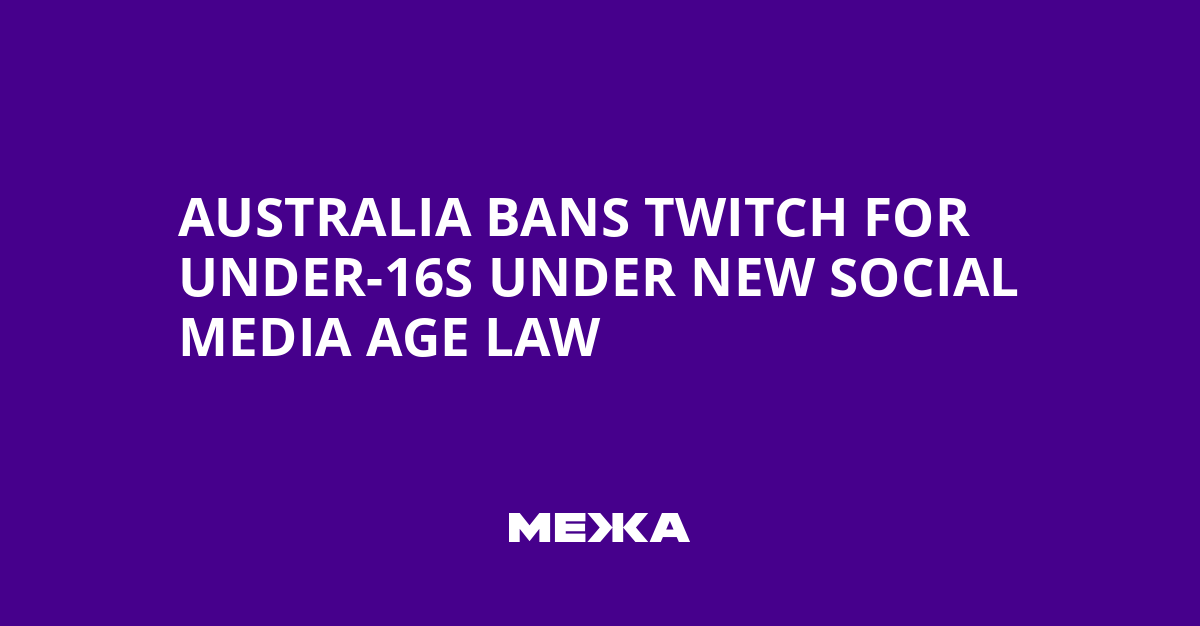 L’Australie interdit Twitch aux moins de 16 ans avec une nouvelle loi sur l’âge des réseaux sociaux !