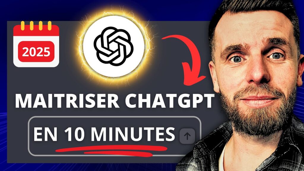 Maîtrisez ChatGPT en 10 Minutes : Le Tuto Ultime pour 2025 !