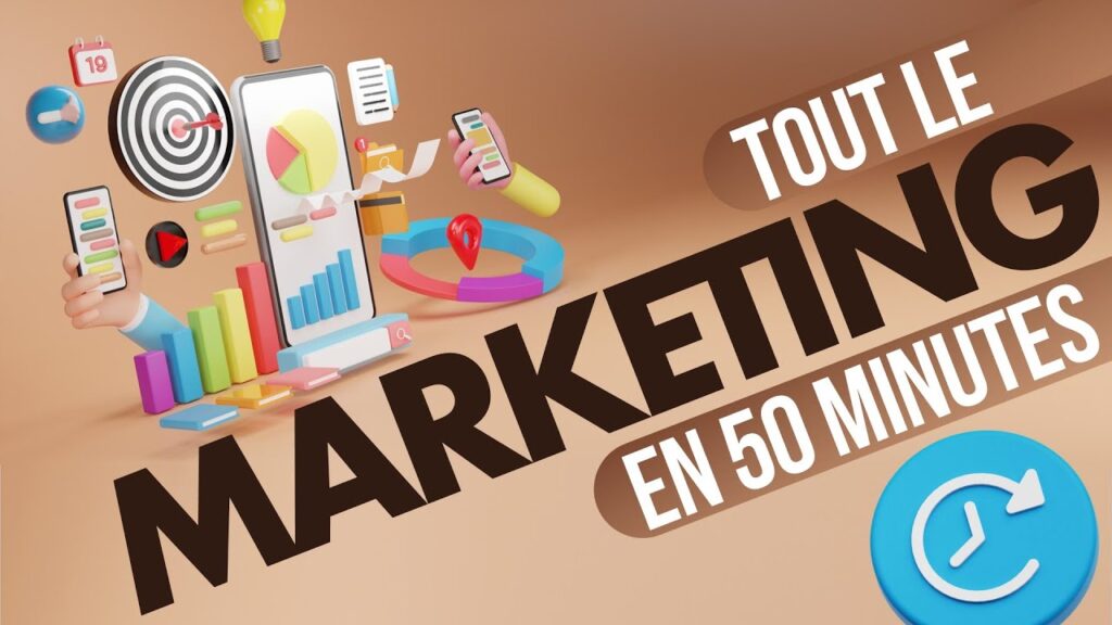 Maîtrisez le Marketing en 50 Minutes : Le Tutoriel Incontournable !