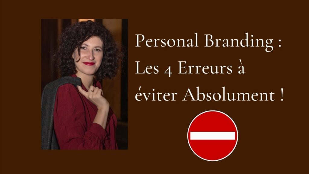 Personal Branding : Évitez Ces 4 Erreurs Cruciales pour Briller !
