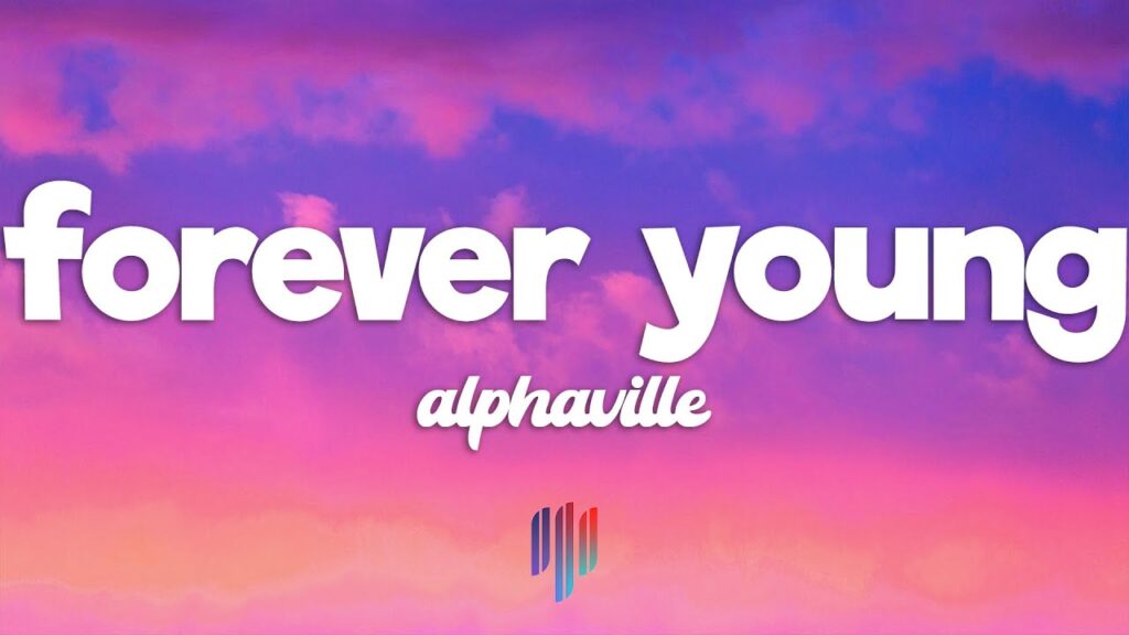 Plongez dans l'Éternité : Les Paroles de 'Forever Young' d'Alphaville
