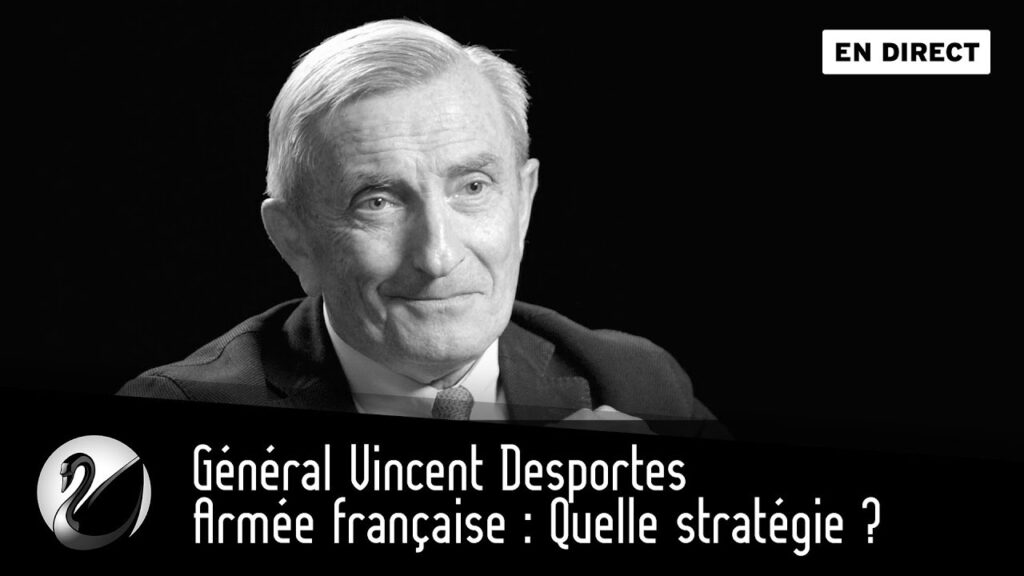 Stratégies de l'Armée Française : Le Général Vincent Desportes Vous Délivre ses Secrets en Direct !