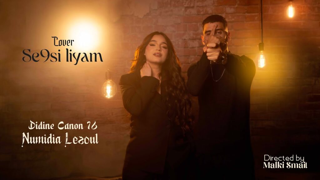 Découvrez la Magie de "SE9SI LIYAM" : Numidia Lezoul & Didine Canon 16 en Duo Électrisant !