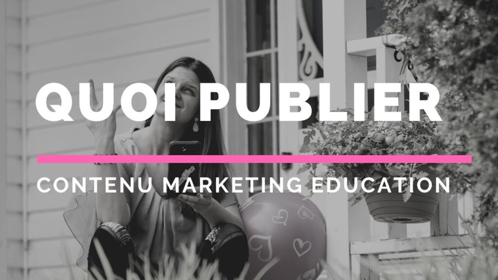 Décryptez le Marketing de Contenu : Éduquez et Engagez Votre Audience !