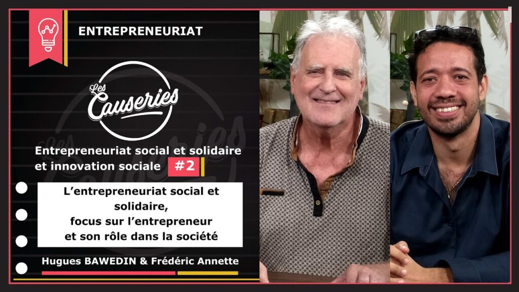 Entrepreneuriat Social : Le Rôle Clé de l'Entrepreneur au Service de la Société !